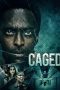 Caged (2021)